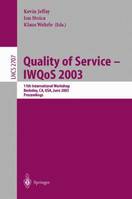 	  Quality of Service / IWQoS 2003 -- 11th International Workshop, Berkeley, California, USA